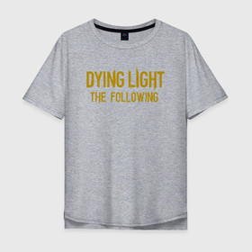 Мужская футболка хлопок Oversize с принтом dying light   zombie , 100% хлопок | свободный крой, круглый ворот, “спинка” длиннее передней части | dying light | dying light 2 | dying light 2 gameplay | parkour | techland | zombie