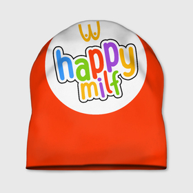 Шапка 3D с принтом HAPPY MILF в Петрозаводске, 100% полиэстер | универсальный размер, печать по всей поверхности изделия | восемнадцатилетие | макдональдс | немножечко за 20 | подарок девушке | подарок на день рождения | подарок подруге | старость | счастливая милфа | хэппи милл