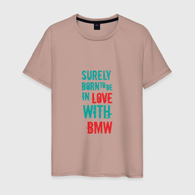 Мужская футболка хлопок с принтом In Love With BMW в Петрозаводске, 100% хлопок | прямой крой, круглый вырез горловины, длина до линии бедер, слегка спущенное плечо. | auto | bmw | car | driver | авто | автомобиль | бмв | водитель | дорога | машина | скорость