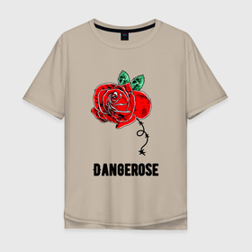 Мужская футболка хлопок Oversize с принтом Dangerose в Курске, 100% хлопок | свободный крой, круглый ворот, “спинка” длиннее передней части | dangerose | rose | бутон | красный | листья | надпись | опасность | проволока | роза | стиль | цветок | шипы
