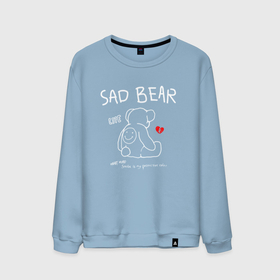 Мужской свитшот хлопок с принтом SAD BEAR   ГРУСТНЫЙ МИШКА в Петрозаводске, 100% хлопок |  | broken | love | sad | sad bear | грустный | любовь | мишка | плюшевый | разбитое | сердце
