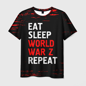 Мужская футболка 3D с принтом Eat Sleep World War Z Repeat   Краска , 100% полиэфир | прямой крой, круглый вырез горловины, длина до линии бедер | eat sleep world war z repeat | logo | paint | war z | world | брызги | вар | война | ворлд | зет | игра | игры | краска | лого | логотип | мировая | символ