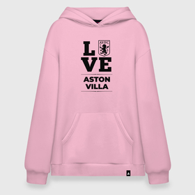 Худи SuperOversize хлопок с принтом Aston Villa Love Классика в Белгороде, 70% хлопок, 30% полиэстер, мягкий начес внутри | карман-кенгуру, эластичная резинка на манжетах и по нижней кромке, двухслойный капюшон
 | aston | aston villa | club | football | logo | love | villa | астон | вилла | клуб | лого | мяч | символ | спорт | футбол | футболист | футболисты | футбольный