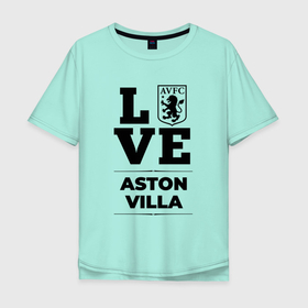 Мужская футболка хлопок Oversize с принтом Aston Villa Love Классика в Тюмени, 100% хлопок | свободный крой, круглый ворот, “спинка” длиннее передней части | aston | aston villa | club | football | logo | love | villa | астон | вилла | клуб | лого | мяч | символ | спорт | футбол | футболист | футболисты | футбольный