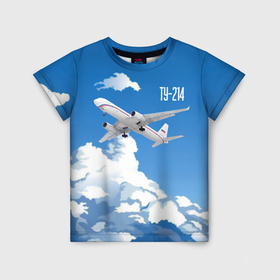 Детская футболка 3D с принтом Самолет реактивный Ту 214 в Белгороде, 100% гипоаллергенный полиэфир | прямой крой, круглый вырез горловины, длина до линии бедер, чуть спущенное плечо, ткань немного тянется | blue sky | civil | clouds | flies | plane | takeoff | tupolev | взлет | голубое небо | гражданский | летит | облака | самолет | ту 214 | туполев
