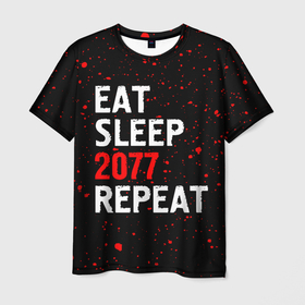 Мужская футболка 3D с принтом Eat Sleep 2077 Repeat | Краска в Курске, 100% полиэфир | прямой крой, круглый вырез горловины, длина до линии бедер | 2077 | cyberpunk | eat sleep 2077 repeat | logo | paint | брызги | игра | игры | киберпанк | краска | лого | логотип | символ