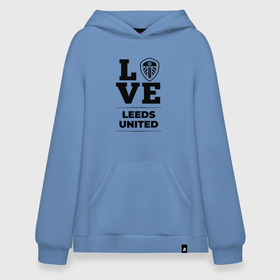 Худи SuperOversize хлопок с принтом Leeds United Love Классика в Белгороде, 70% хлопок, 30% полиэстер, мягкий начес внутри | карман-кенгуру, эластичная резинка на манжетах и по нижней кромке, двухслойный капюшон
 | club | football | leeds | leeds united | logo | love | united | клуб | лидс | лого | мяч | символ | спорт | футбол | футболист | футболисты | футбольный | юнайтед