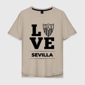 Мужская футболка хлопок Oversize с принтом Sevilla Love Классика в Белгороде, 100% хлопок | свободный крой, круглый ворот, “спинка” длиннее передней части | Тематика изображения на принте: club | football | logo | love | sevilla | клуб | лого | мяч | севилья | символ | спорт | футбол | футболист | футболисты | футбольный