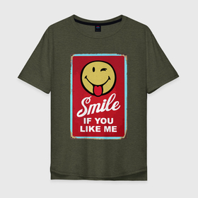 Мужская футболка хлопок Oversize с принтом Smile if you like me в Санкт-Петербурге, 100% хлопок | свободный крой, круглый ворот, “спинка” длиннее передней части | eyes | motto | slogan | smile | tongue | глаза | девиз | слоган | улыбка | язык