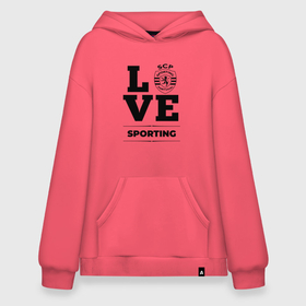 Худи SuperOversize хлопок с принтом Sporting Love Классика в Петрозаводске, 70% хлопок, 30% полиэстер, мягкий начес внутри | карман-кенгуру, эластичная резинка на манжетах и по нижней кромке, двухслойный капюшон
 | club | football | logo | love | sporting | клуб | лого | мяч | символ | спорт | спортинг | футбол | футболист | футболисты | футбольный