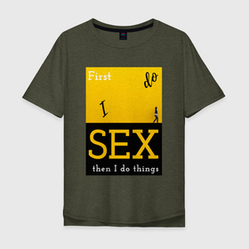 Мужская футболка хлопок Oversize с принтом Сначала секс в Екатеринбурге, 100% хлопок | свободный крой, круглый ворот, “спинка” длиннее передней части | влюбленные | девушка | любовь | отношения | пара | пикап