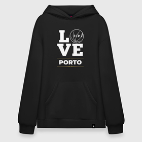 Худи SuperOversize хлопок с принтом Porto Love Classic в Белгороде, 70% хлопок, 30% полиэстер, мягкий начес внутри | карман-кенгуру, эластичная резинка на манжетах и по нижней кромке, двухслойный капюшон
 | club | football | logo | love | porto | клуб | лого | мяч | порто | символ | спорт | футбол | футболист | футболисты | футбольный