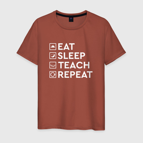 Мужская футболка хлопок с принтом Eat sleep TEACH repeat в Санкт-Петербурге, 100% хлопок | прямой крой, круглый вырез горловины, длина до линии бедер, слегка спущенное плечо. | Тематика изображения на принте: крутой | крутой учитель | лучший | лучший учитель | лучший учитель года | нереально крутой | подарок учителю | про учителя | самый лучший | самый лучший учитель | учитель | учитель года
