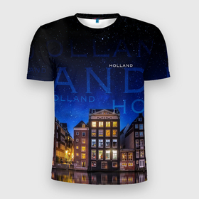 Мужская футболка 3D Slim с принтом Голландия в ночи в Курске, 100% полиэстер с улучшенными характеристиками | приталенный силуэт, круглая горловина, широкие плечи, сужается к линии бедра | город | города | дома | звезды | набережная | надписи | надпись | ночь | отдых | отпуск | путишествие | река | с домами | с домиками | синий | старый город | темно   синий | тур | фото