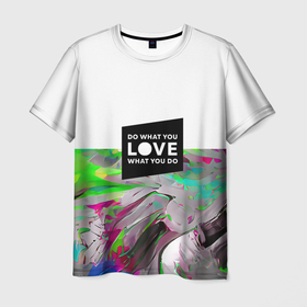 Мужская футболка 3D с принтом DWYL в Санкт-Петербурге, 100% полиэфир | прямой крой, круглый вырез горловины, длина до линии бедер | abstraction | bright | colors | love | splash | абстракция | брызги | краска | люби | любовь | надпись | необычный | разноцветный | фееричный | цвета | цитата | яркий
