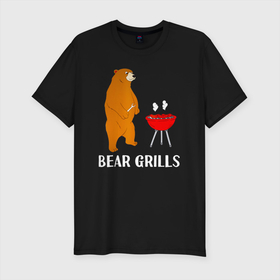 Мужская футболка хлопок Slim с принтом Bear Grills (Беар Гриллс) в Екатеринбурге, 92% хлопок, 8% лайкра | приталенный силуэт, круглый вырез ворота, длина до линии бедра, короткий рукав | bear | bear grills | беар гриллс | белый | биргрилс | бурый | гризли | гриль | зверь | косолапый | медведи | медведь | мишка | панда | прикол | топтыгин | хищник | шутка