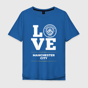 Мужская футболка хлопок Oversize с принтом Manchester City Love Classic в Тюмени, 100% хлопок | свободный крой, круглый ворот, “спинка” длиннее передней части | Тематика изображения на принте: city | club | football | logo | love | manchester | manchester city | клуб | лого | манчестер | мяч | символ | сити | спорт | футбол | футболист | футболисты | футбольный
