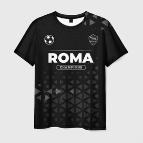 Мужская футболка 3D с принтом Roma Форма Champions , 100% полиэфир | прямой крой, круглый вырез горловины, длина до линии бедер | club | football | logo | roma | клуб | краска | лого | мяч | рома | символ | спорт | форма | футбол | футболист | футболисты | футбольный