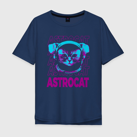 Мужская футболка хлопок Oversize с принтом АстроКот в Новосибирске, 100% хлопок | свободный крой, круглый ворот, “спинка” длиннее передней части | cat | cats | feline | kitten | kitty | kote | pussy | астронавт | киса | киска | кисуля | кисуня | космонавт | космос | кот | котенок | котик | коты в космосе | котэ | кошачий | кошечка | кошка