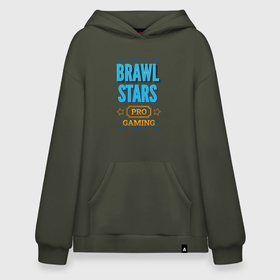 Худи SuperOversize хлопок с принтом Brawl Stars PRO Gaming в Новосибирске, 70% хлопок, 30% полиэстер, мягкий начес внутри | карман-кенгуру, эластичная резинка на манжетах и по нижней кромке, двухслойный капюшон
 | brawl | brawl stars | logo | pro | stars | бравл | игра | игры | лого | логотип | символ | старс