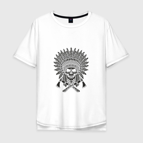 Мужская футболка хлопок Oversize с принтом Skull Indian в Санкт-Петербурге, 100% хлопок | свободный крой, круглый ворот, “спинка” длиннее передней части | death | devil | halloween | horror | skull | zombie | демон | дьявол | зло | зомби | индеец | призрак | скелет | хоррор | хэллоуин | череп