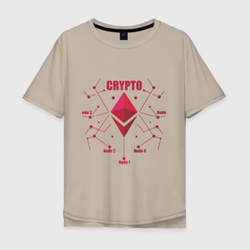 Мужская футболка хлопок Oversize с принтом Символ криптовалюты на фоне сети , 100% хлопок | свободный крой, круглый ворот, “спинка” длиннее передней части | etherium | валюта | крипта | криптовалюта | сатоси накамото | эфир