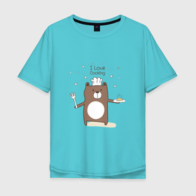 Мужская футболка хлопок Oversize с принтом Bruin in a cap   Я ЛЮБЛЮ ГОТОВИТЬ (I LOVE COOKING) в Петрозаводске, 100% хлопок | свободный крой, круглый ворот, “спинка” длиннее передней части | bear | животное | забавный | медведь | мишка | повар