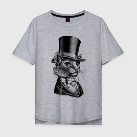Мужская футболка хлопок Oversize с принтом Кот   английский джентльмен в колпаке   The cat is an English gentleman в Новосибирске, 100% хлопок | свободный крой, круглый ворот, “спинка” длиннее передней части | bow tie | cat | ears | gentleman | hat | moustache | muzzle | pince   nez | галстук бабочка | джентльмен | кот | пенсне | усы | уши | шляпа