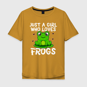 Мужская футболка хлопок Oversize с принтом Просто девушка, которая любит лягушек в Екатеринбурге, 100% хлопок | свободный крой, круглый ворот, “спинка” длиннее передней части | frog | жаба | квакушка | квакша | которая любит лягушек | лягва | лягуха | лягушка | лягушки | просто девушка | фрог