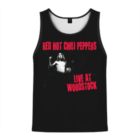 Мужская майка 3D с принтом Live at Woodstock   Red Hot Chili Peppers в Белгороде, 100% полиэстер | круглая горловина, приталенный силуэт, длина до линии бедра. Пройма и горловина окантованы тонкой бейкой | red hot chili peppers | rhcp | альтернативный | джош клингхоффер | красные острые перцы чили | метал | ред хот чили пеперс | рок группа | рхчп | рэп | фанк | фли | чад смит | энтони кидис