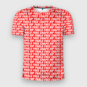 Мужская футболка 3D Slim с принтом Free Chapo Rip Pablo в Кировске, 100% полиэстер с улучшенными характеристиками | приталенный силуэт, круглая горловина, широкие плечи, сужается к линии бедра | chapo | free | hip hop | pablo | rip | пабло | хип хоп | чапо