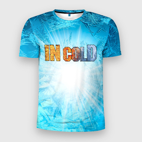 Мужская футболка 3D Slim с принтом IN COLD horizontal logo with blue ice , 100% полиэстер с улучшенными характеристиками | приталенный силуэт, круглая горловина, широкие плечи, сужается к линии бедра | Тематика изображения на принте: cold | in | in cold | incold | metal | rock | wolf | в холоде | метал | металл | рок