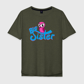 Мужская футболка хлопок Oversize с принтом Big Sister сова , 100% хлопок | свободный крой, круглый ворот, “спинка” длиннее передней части | big sister | owl | див | дива | диво | птица | птичка | сова | совка | совушка | совы | сыч | филин