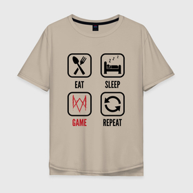 Мужская футболка хлопок Oversize с принтом Eat   Sleep   Watch Dogs   Repeat в Петрозаводске, 100% хлопок | свободный крой, круглый ворот, “спинка” длиннее передней части | dogs | eat sleep repeat | logo | watch | watch dogs | вотч | догс | игра | игры | лого | логотип | символ