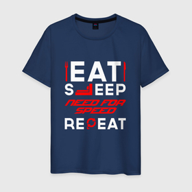Мужская футболка хлопок с принтом Надпись Eat Sleep Need for Speed Repeat в Белгороде, 100% хлопок | прямой крой, круглый вырез горловины, длина до линии бедер, слегка спущенное плечо. | eat sleep repeat | for | logo | need | need for speed | nfs | speed | игра | игры | лого | логотип | нид | нфс | символ