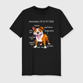 Мужская футболка хлопок Slim с принтом Анатомия счастливого питбуля в Санкт-Петербурге, 92% хлопок, 8% лайкра | приталенный силуэт, круглый вырез ворота, длина до линии бедра, короткий рукав | pit bull | животное | пес | песель | песик | пит буль | питбули | питбуль | собака | собачка | щенок