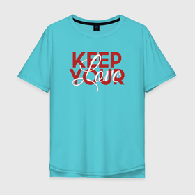 Мужская футболка хлопок Oversize с принтом Keep Your Love в Санкт-Петербурге, 100% хлопок | свободный крой, круглый ворот, “спинка” длиннее передней части | keep | love | red | romantic | любовь | сохрани
