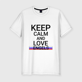 Мужская футболка хлопок Slim с принтом Keep calm Engels (Энгельс) в Кировске, 92% хлопок, 8% лайкра | приталенный силуэт, круглый вырез ворота, длина до линии бедра, короткий рукав | engels | sar |  саратовская | город | россия | энгельс