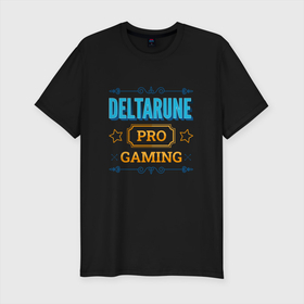 Мужская футболка хлопок Slim с принтом Игра Deltarune PRO Gaming , 92% хлопок, 8% лайкра | приталенный силуэт, круглый вырез ворота, длина до линии бедра, короткий рукав | deltarune | logo | pro | дельтарун | игра | игры | лого | логотип | символ