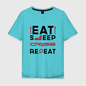 Мужская футболка хлопок Oversize с принтом Надпись: Eat Sleep Crysis Repeat в Петрозаводске, 100% хлопок | свободный крой, круглый ворот, “спинка” длиннее передней части | crysis | eat sleep repeat | logo | игра | игры | крайзис | кризис | лого | логотип | символ