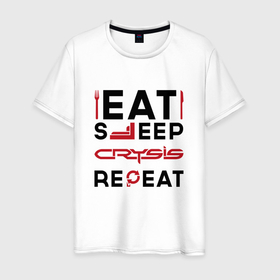 Мужская футболка хлопок с принтом Надпись: Eat Sleep Crysis Repeat в Санкт-Петербурге, 100% хлопок | прямой крой, круглый вырез горловины, длина до линии бедер, слегка спущенное плечо. | crysis | eat sleep repeat | logo | игра | игры | крайзис | кризис | лого | логотип | символ