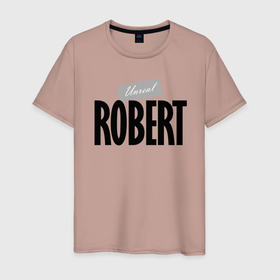 Мужская футболка хлопок с принтом Unreal Robert   Нереальный Роберт в Тюмени, 100% хлопок | прямой крой, круглый вырез горловины, длина до линии бедер, слегка спущенное плечо. | 