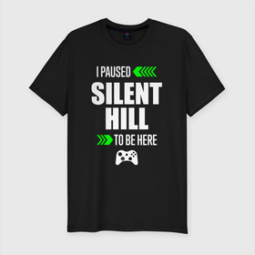Мужская футболка хлопок Slim с принтом I Paused Silent Hill To Be Here с зелеными стрелками в Курске, 92% хлопок, 8% лайкра | приталенный силуэт, круглый вырез ворота, длина до линии бедра, короткий рукав | hill | logo | paused | silent | silent hill | игра | игры | лого | логотип | сайлент | символ | хилл