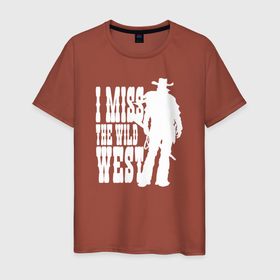 Мужская футболка хлопок с принтом I MISS THE WILD WEST (white ver) в Санкт-Петербурге, 100% хлопок | прямой крой, круглый вырез горловины, длина до линии бедер, слегка спущенное плечо. | 