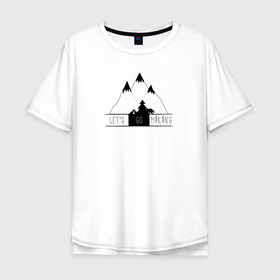 Мужская футболка хлопок Oversize с принтом Hiking в Екатеринбурге, 100% хлопок | свободный крой, круглый ворот, “спинка” длиннее передней части | Тематика изображения на принте: 