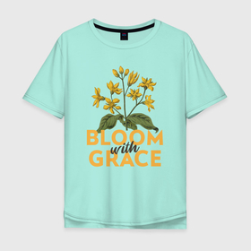 Мужская футболка хлопок Oversize с принтом Bloom with grace в Екатеринбурге, 100% хлопок | свободный крой, круглый ворот, “спинка” длиннее передней части | вдохновенье | достоинство | комнатные | настроение | огород | полевые | растения | сад | садовод | счастье | цветение | цветок | цветы | экология