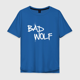 Мужская футболка хлопок Oversize с принтом Bad Wolf (злой волк) в Екатеринбурге, 100% хлопок | свободный крой, круглый ворот, “спинка” длиннее передней части | Тематика изображения на принте: bad wolf | wolf | бирюк | волк | волки | волчара | волчица | волчок | волчонок | дикий | животное | зверь | злой волк | койот | переярок | серый | хищник | шакал