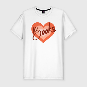 Мужская футболка хлопок Slim с принтом Книги в сердечке в Белгороде, 92% хлопок, 8% лайкра | приталенный силуэт, круглый вырез ворота, длина до линии бедра, короткий рукав | библиотекарь | библиофил | книга | книги | книголюб | книгочей | книжный блогер | сердце | учитель литературы | филолог