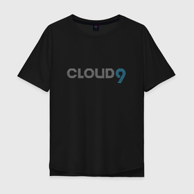 Мужская футболка хлопок Oversize с принтом Cloud9 | Summer9 (2022 23) в Рязани, 100% хлопок | свободный крой, круглый ворот, “спинка” длиннее передней части | 0x000000123 | cloud9 | csgo | hobbit | interz | nafany | sh1ro | клауд 9 | ксго | облако | форма