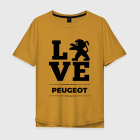 Мужская футболка хлопок Oversize с принтом Peugeot Love Classic в Белгороде, 100% хлопок | свободный крой, круглый ворот, “спинка” длиннее передней части | auto | brand | logo | love | peugeot | symbol | авто | бренд | лого | пежо | символ